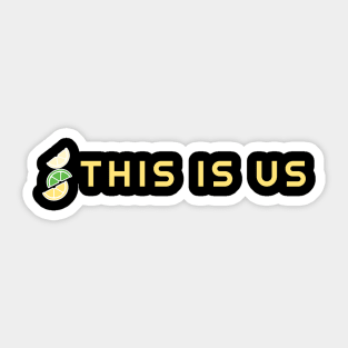 this is us Sticker